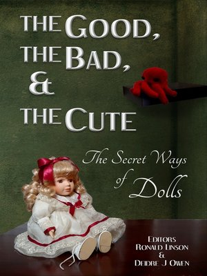 cover image of The Good, the Bad, & the Cute